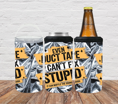 Even duct tape can't fix stupid