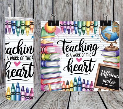 Teaching is the work of the heart